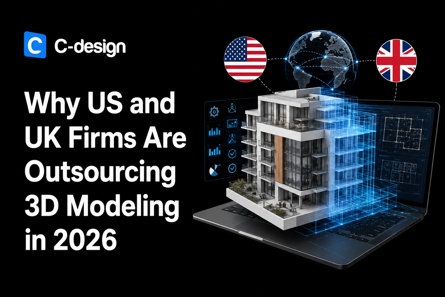 Why US and UK Firms Are Outsourcing 3D Modeling in 2026